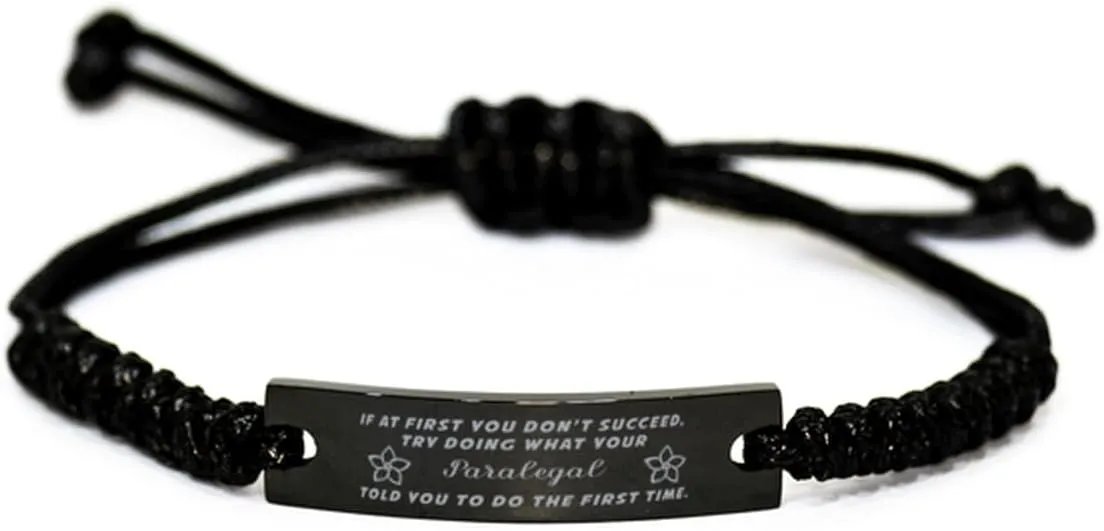 Black Stainless Steel Handmade Bracelets Adjustable Cord Inspirational, Paralegal If at first you don't succeed, try doing what your athletic trainer told you to do the first time.