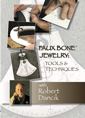 Faux Bone Jewelry: Tools & Techniques with Robert Dancik, DVD