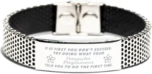 Inspirational Stainless Steel Bracelet, If at first you don't succeed, try doing what your athletic trainer told you to do the first time., Gifts for Computer Programmer Engraved Message