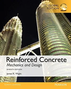 Reinforced Concrete: Mechanics and Design, Global Edition 7th Edition