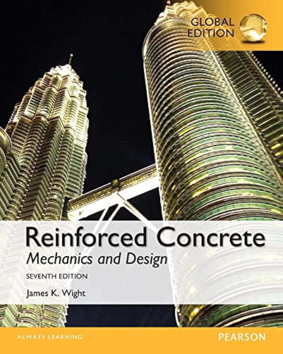 Reinforced Concrete: Mechanics and Design, Global Edition 7th Edition