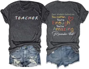 Teacher Tshirts Women's Dear Student Behind Me Inspirational Shirt Funny Graphic Short Sleeve Tee Tops