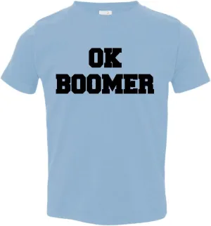 Toddler OK Boomer Distressed Climate #okboomer Global Warming Tee
